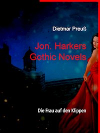 Jon. Harkers Gothic Novels - Dietmar Preuß - E-Book