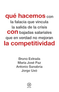 Qué hacemos con la competitividad - Bruno Estrada - kostenlos E-Book