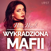 Wykradziona mafii – opowiadanie erotyczne - Nina Nirali - Hörbuch
