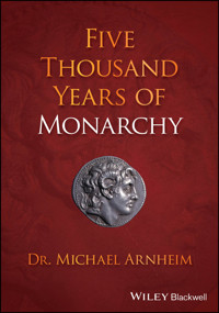 Five Thousand Years of Monarchy - Michael Arnheim - E-Book