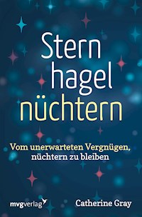 Sternhagelnüchtern - Catherine Gray - E-Book