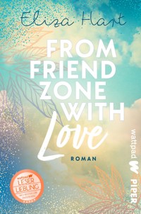 From Friendzone with Love - Eliza Hart - E-Book