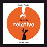 Todo es relativo - Claudia Rueda - E-Book