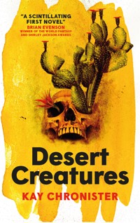Desert Creatures - Kay Chronister - E-Book