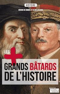 Les plus grands bâtards de l'Histoire - Gérard de Rubbel - E-Book