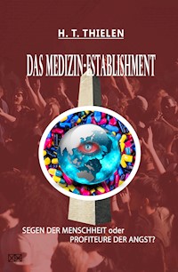 DAS MEDIZIN-ESTABLISHMENT - H. T. Thielen - E-Book