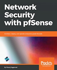 Network Security with pfSense - Manuj Aggarwal - E-Book