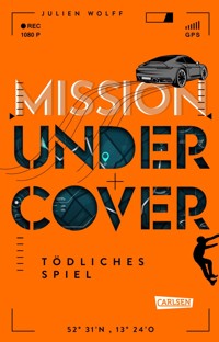 Mission Undercover 3: Tödliches Spiel - Julien Wolff - E-Book