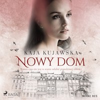 Nowy dom - Kaja Kujawska - Hörbuch