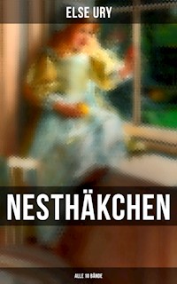 Nesthäkchen (Alle 10 Bände) - Else Ury - E-Book