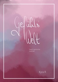 GefühlsWelt - Kyra R. - E-Book