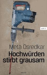 Hochwürden stirbt grausam - Meta Osredkar - E-Book