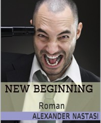 New Beginning - Alexander Nastasi - E-Book