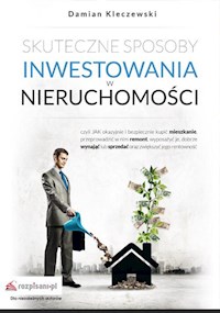 Skuteczne sposoby inwestowania w nieruchomości - " " =SUBSTITUTE(D57 - E-Book