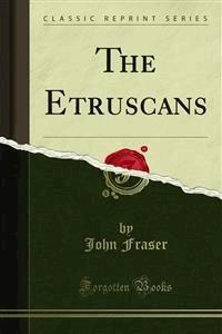The Etruscans - John Fraser - E-Book