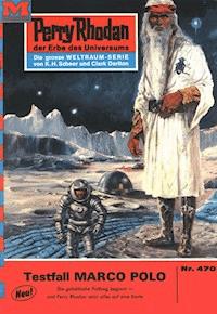 Perry Rhodan 470: Testfall MARCO POLO - H.G. Ewers - E-Book