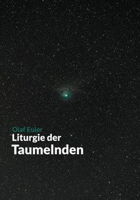 Liturgie der Taumelnden - Olaf Euler - E-Book
