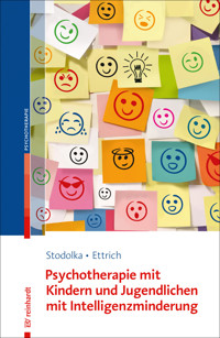 Psychotherapie mit Kindern und Jugendlichen mit Intelligenzminderung - Elke Stodolka - E-Book