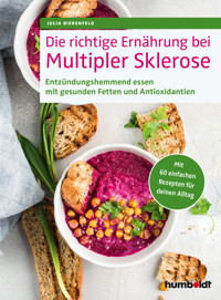 Die richtige Ernährung bei Multipler Sklerose - Julia Bierenfeld - E-Book