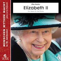 Elizabeth II - Elke Bader - Hörbuch