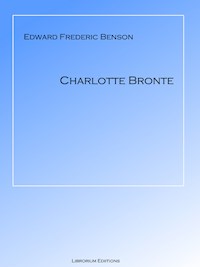 Charlotte Bronte - E F Benson - E-Book