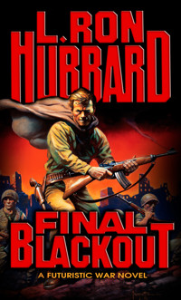 Final Blackout - L. Ron Hubbard - E-Book