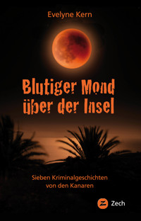 Blutiger Mond über der Insel - Evelyne Kern - E-Book