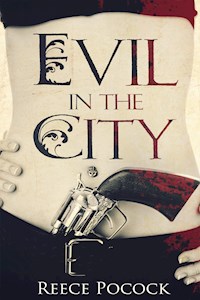 Evil in the City - Reece Pocock - E-Book