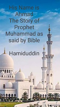 His Name is Ahmad - Hamiduddin - E-Book