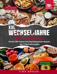XXL Wechseljahre Kochbuch - Tina Braun - E-Book