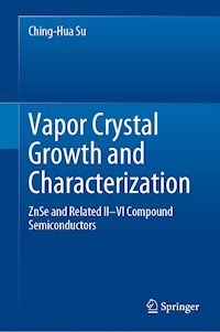 Vapor Crystal Growth and Characterization - Ching-Hua Su - E-Book