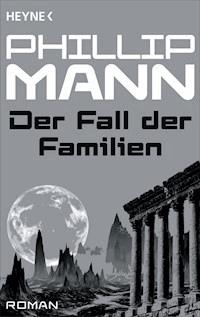 Der Fall der Familien - - Phillip Mann - E-Book