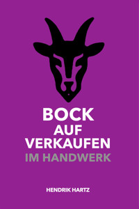 Bock auf Verkaufen im Handwerk - Hendrik Hartz - E-Book