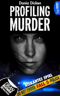 Profiling Murder – Fall 5 - Dania Dicken - E-Book