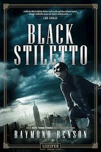 BLACK STILETTO - Raymond Benson - E-Book
