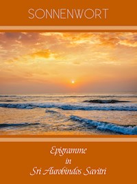 Epigramme in Sri Aurobindos Savitri - Sri Aurobindo - E-Book