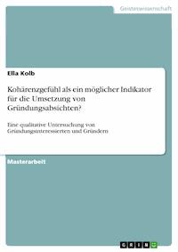 Kohärenzgefühl als ein möglicher Indikator für die Umsetzung von Gründungsabsichten? - Ella Kolb - E-Book