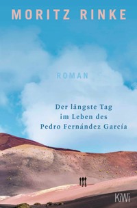 Der längste Tag im Leben des Pedro Fernández García - Moritz Rinke - E-Book