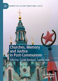 Churches, Memory and Justice in Post-Communism -  - E-Book