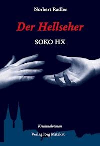 Der Hellseher - Norbert Radler - E-Book
