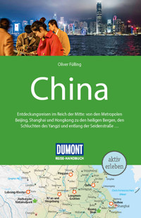 DuMont Reise-Handbuch Reiseführer E-Book China - Oliver Fülling - E-Book