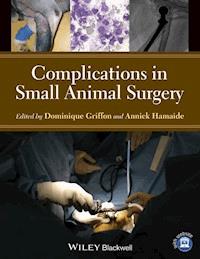 Complications in Small Animal Surgery -  - E-Book