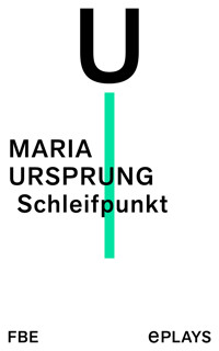 Schleifpunkt - Maria Ursprung - E-Book