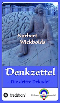 Norbert Wickbolds Denkzettel 3 - Norbert Wickbold - E-Book