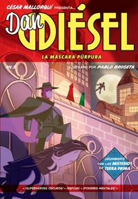 Dan Diésel 3: La máscara púrpura - César Mallorquí - E-Book