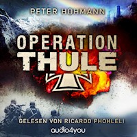 Operation Thule - Peter Hohmann - Hörbuch