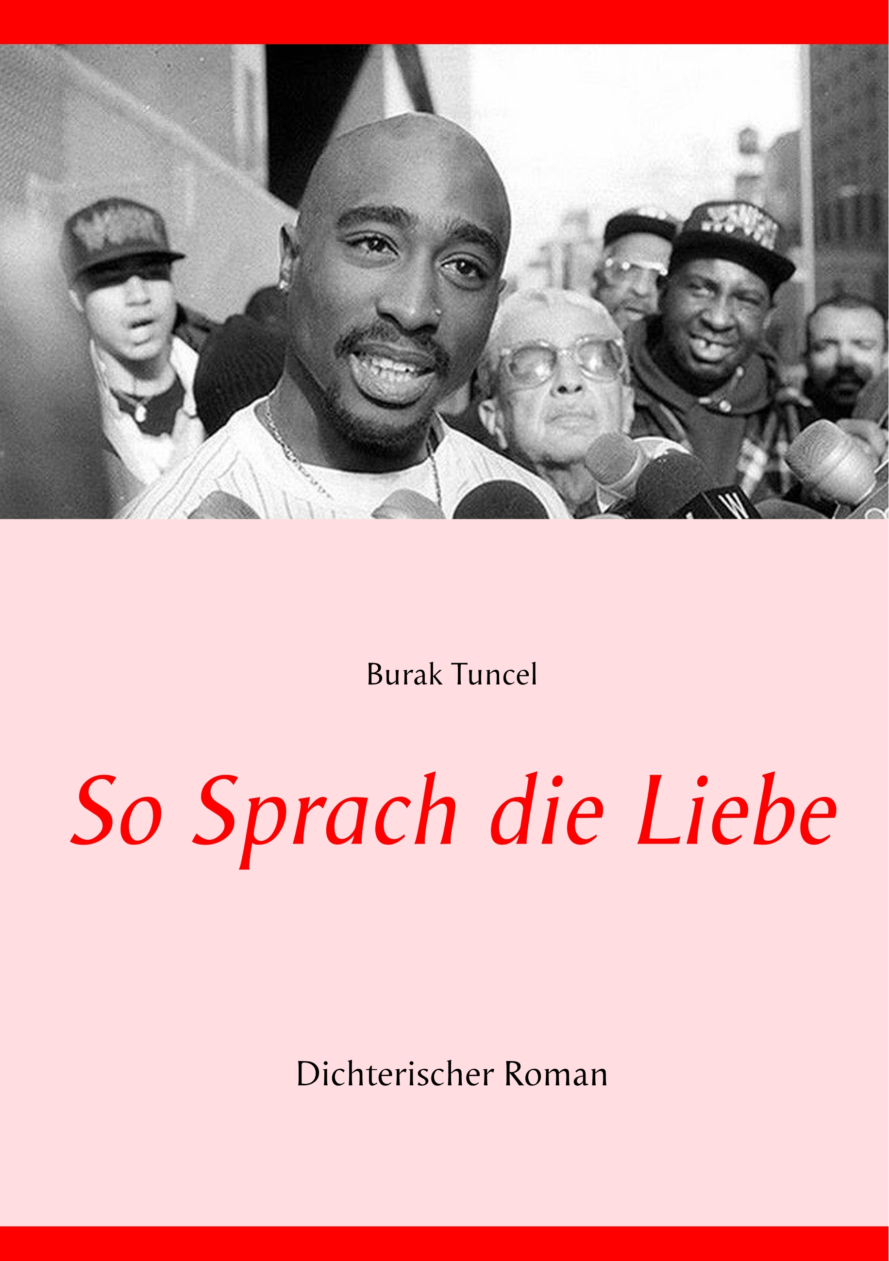 So Sprach die Liebe - Burak Tuncel - E-Book