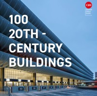 100 20th-Century Buildings - Twentieth Century Society - E-Book