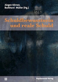 Schuldbewusstsein und reale Schuld - - E-Book