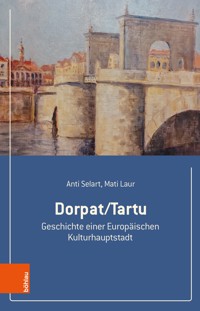 Dorpat/Tartu - Anti Selart - E-Book